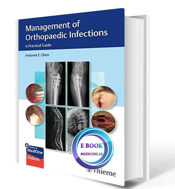 دانلود کتاب Management of Orthopaedic Infections: A Practical Guide 1st (ORIGINAL PDF)